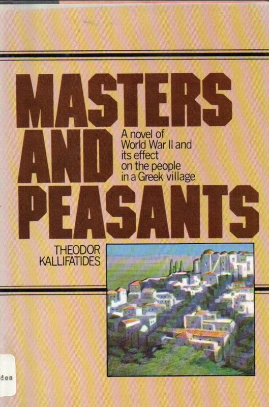 Kallifatides,Theodor  Masters and Peasants 