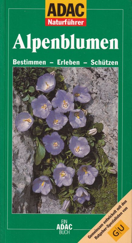 Hensel,Wolfgang  Alpenblumen bestimmen - erleben - schützen 