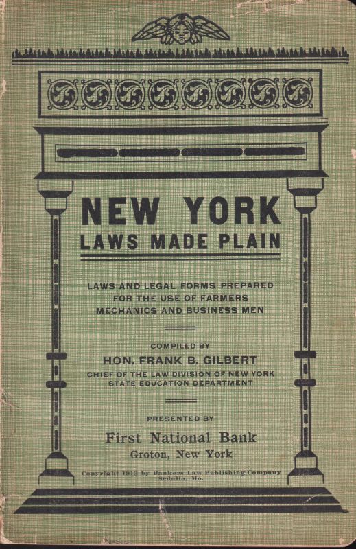 Gilbert,Frank B.  New York Laws Made Plain 