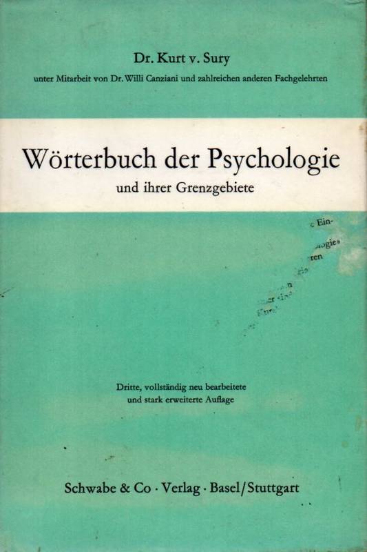 Sury,Kurt von  Wörterbuch der Psychologie und ihrer Grenzgebiete 
