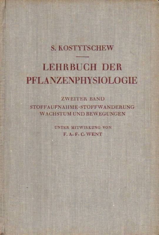 Kostytschew,S.  Lehrbuch der Pflanzenphysiologie Erster und Zweiter Band (2 Bände) 