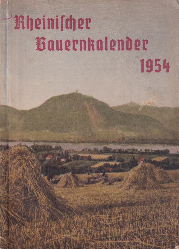 Rheinischer Landwirtschafts-Verband e.V. (Hsg.)  Rheinischer Bauernkalender 1954 