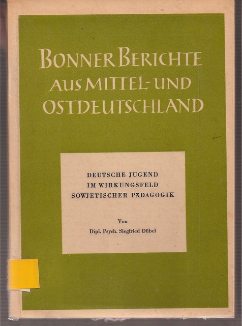 Dübel,Siegfried  Deutsche Jugend im Wirkungsfeld sowjetischer Pädagogik 