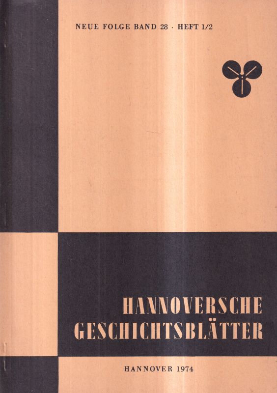 Hannoversche Geschichtsblätter  Neue Folge Band 28.1974.Heft 1/2 bis 3/4 (2 Hefte) 