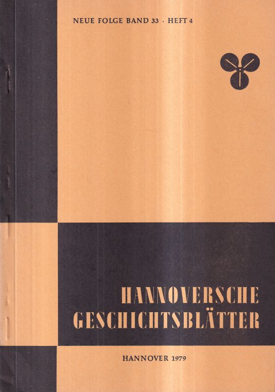 Hannoversche Geschichtsblätter  Neue Folge Band 33.1979.Heft 4 (1 Heft) 