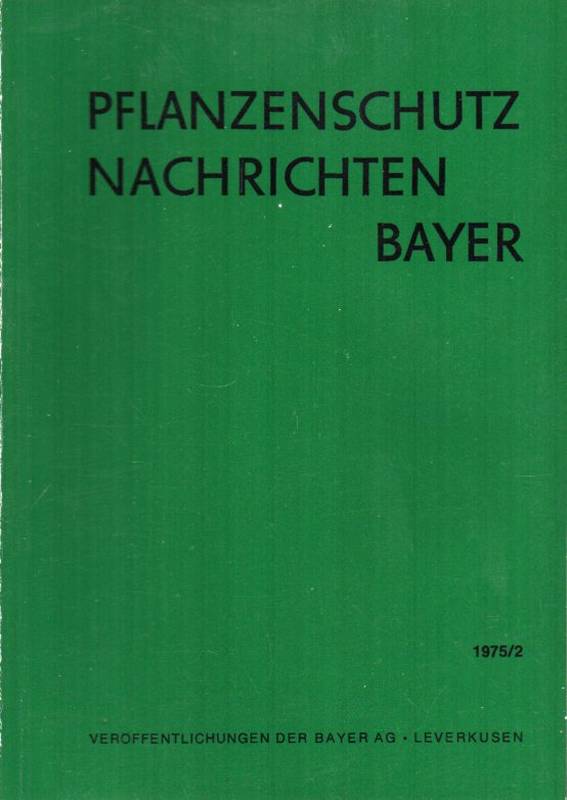 Bayer AG (Hsg.)  Pflanzenschutz Nachrichten Bayer 28.Jahrgang 1975 Heft 2 