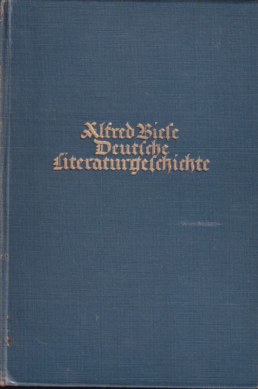 Biese,Alfred  Deutsche Literaturgeschichte Zweiter Band Von Goethe bis Mörike 