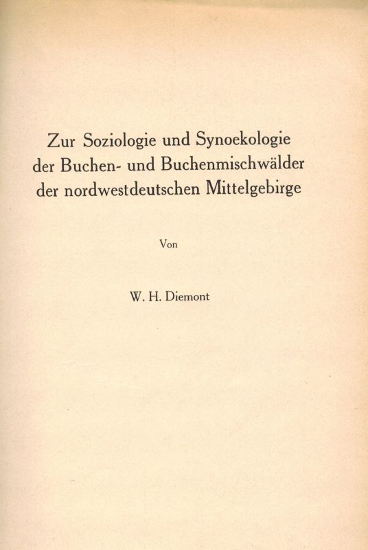 Diemont,W.H.  Zur Soziologie und Synoekologie der Buchen- und Buchenmischwälder 