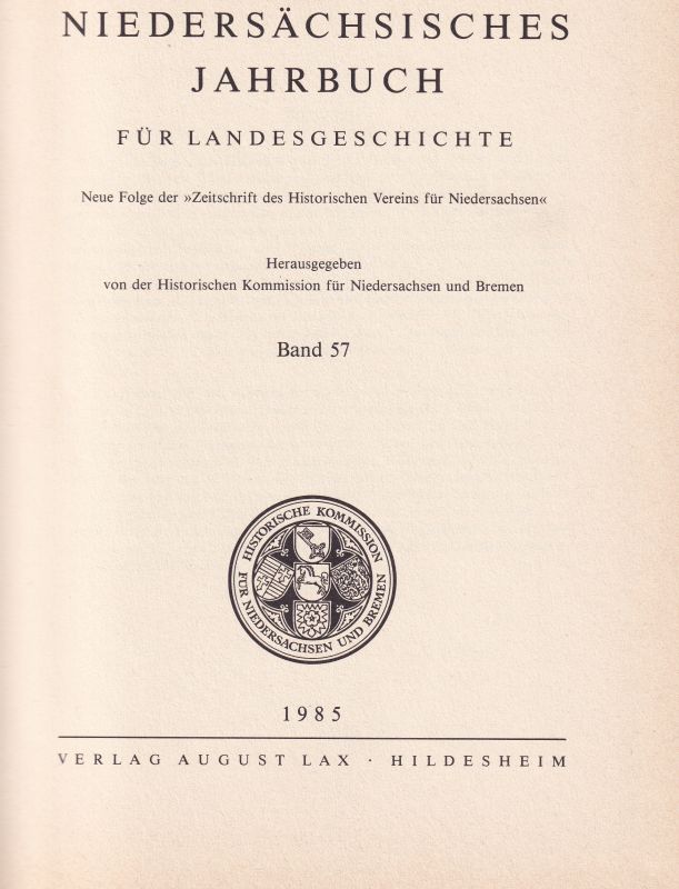 Niedersächsisches Jahrbuch  Niedersächsisches Jahrbuch für Landesgeschichte Band 57 