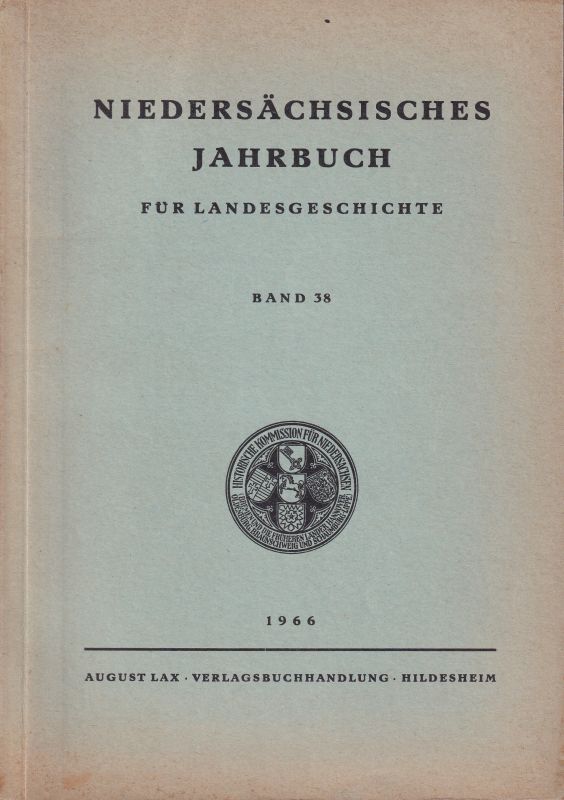 Niedersächsisches Jahrbuch  Niedersächsisches Jahrbuch für Landesgeschichte Band 38 