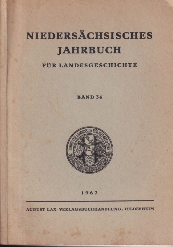 Niedersächsisches Jahrbuch  Niedersächsisches Jahrbuch für Landesgeschichte Band 34 