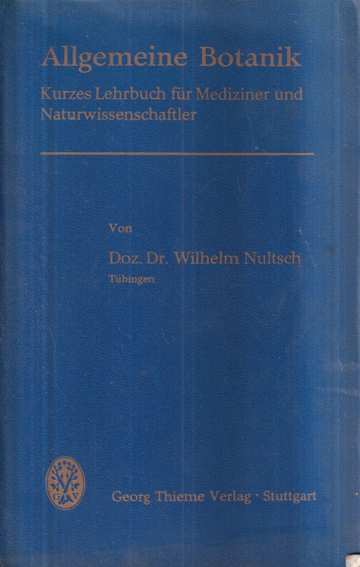 Nultsch,Wilh.  Allgemeine Botanik 