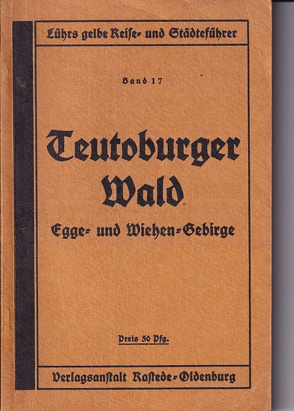 Teutoburger Wald  Toutoburger Wald Egge-und Wiehen-Gebirge(Lührs gelbe Reise-u.Städtefüh 