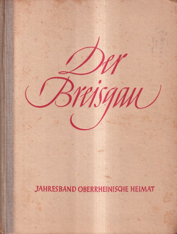 Busse,Hermann Eris (Hsg.)  Oberrheinische Heimat.Jahresband 1941-28.Jg.Der Breisgau 