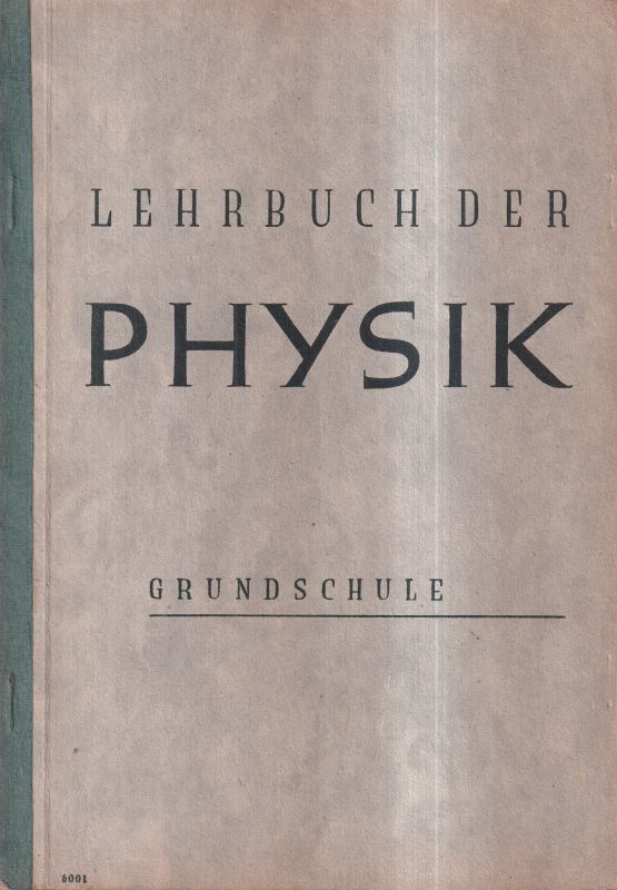 Opree,Edmund und Ernst Speer(Hsg.)  Lehrbuch der Physik für die Grundschule.6.-8.Schuljahr.Ost-Bln.1947 