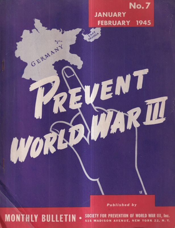 Monthly Bulletin  Publ.by Society for Prevention of World War III,Inc.New York 