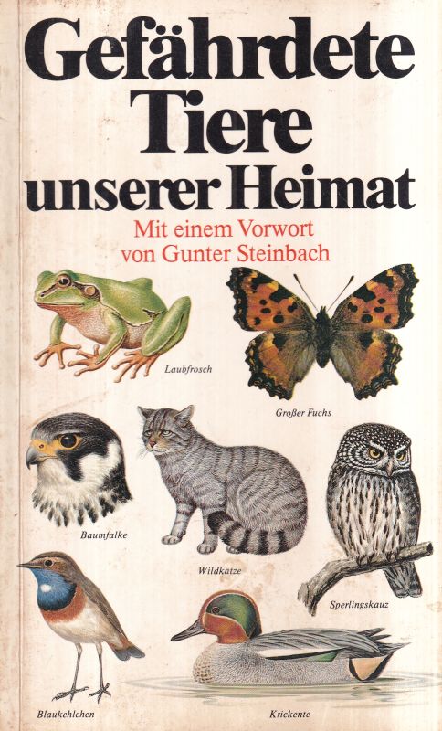 Fürsch,Helmut, Heinz Jüngling u.a.  Gefährdete Tiere unserer Heimat 