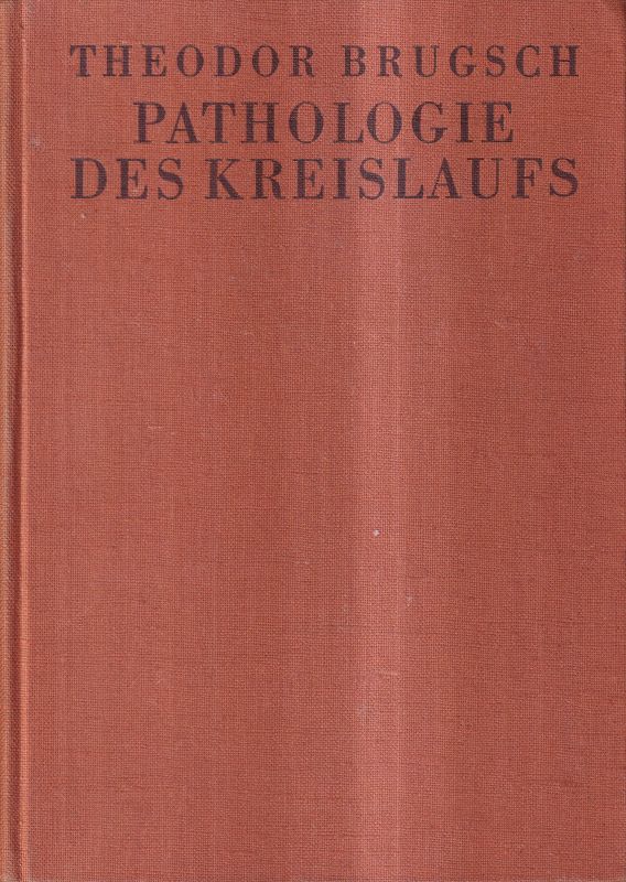 Brugsch,Theodor  Pathologie des Kreislaufs 