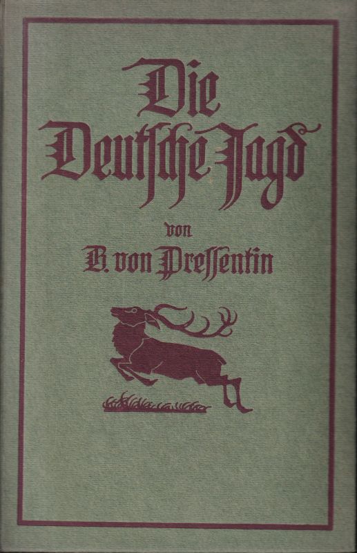 Pressentin,B.von  Die deutsche Jagd 
