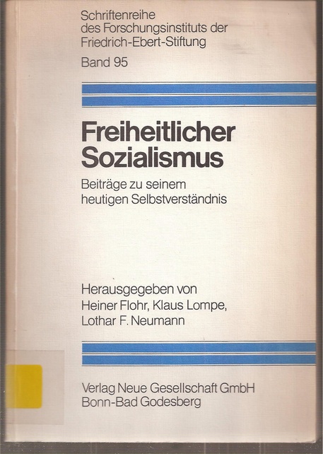 Flohr,Heiner+Klaus Lompe+Lothar F.Neumann (Hsg.)  Freiheitlicher Sozialismus 