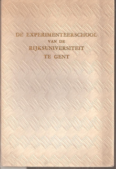 Verheyen,J.E.  De Experimenteerschool van de Rijksuniversiteit te Gent 