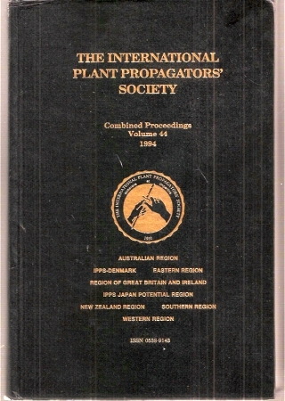 International Plant Propagators' Society  Combined Proceedings Volume 44.1994 