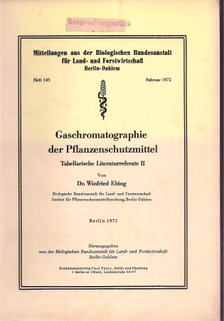 Ebing,Winfried  Gaschromatographie der Pflanzenschutzmittel 