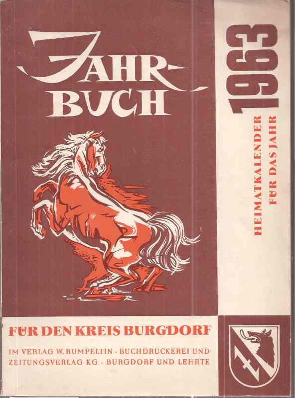 Rumpeltin,Wilhelm  Jahrbuch für den Kreis Burgdorf 1963 