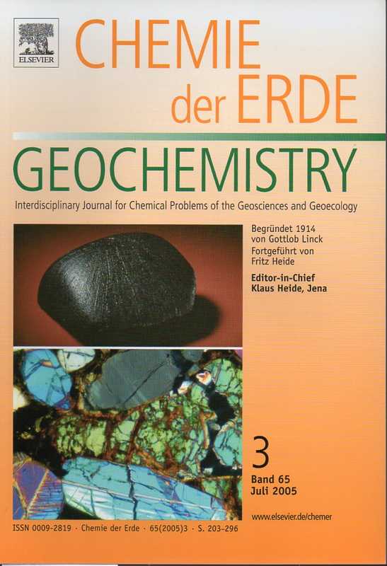 Chemie der Erde  Chemie der Erde Band 65, Heft 3 Juli 2005 