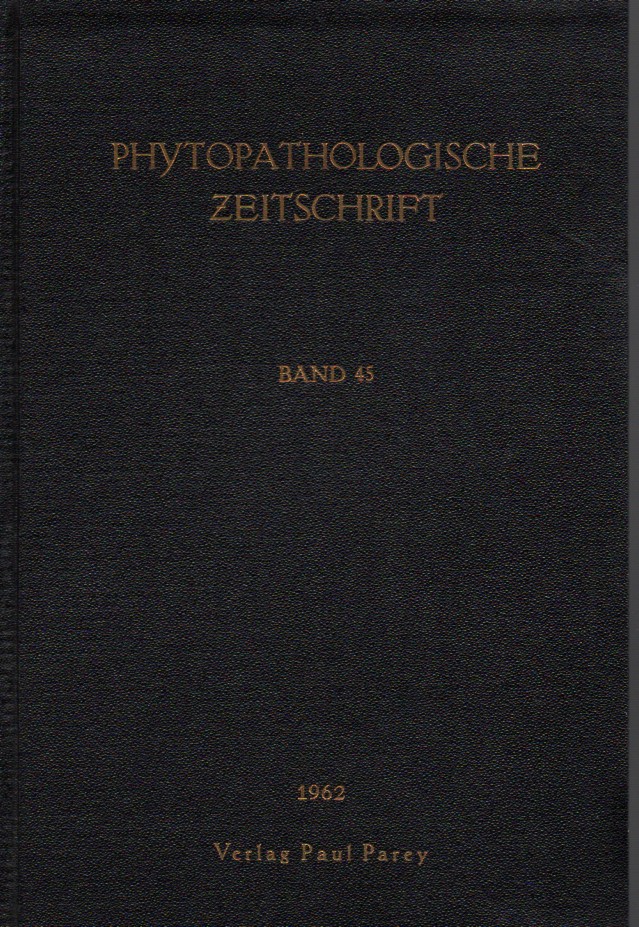 Phytopathologische Zeitschrift  Phytopathologische Zeitschrift Band 45 