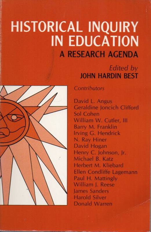 Best,John Hardin (Editor)  Historical Inquiry in Education 