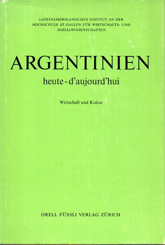 Lateinamerikanisches Instiut  Argentinien heute - d'aujourd'hui 