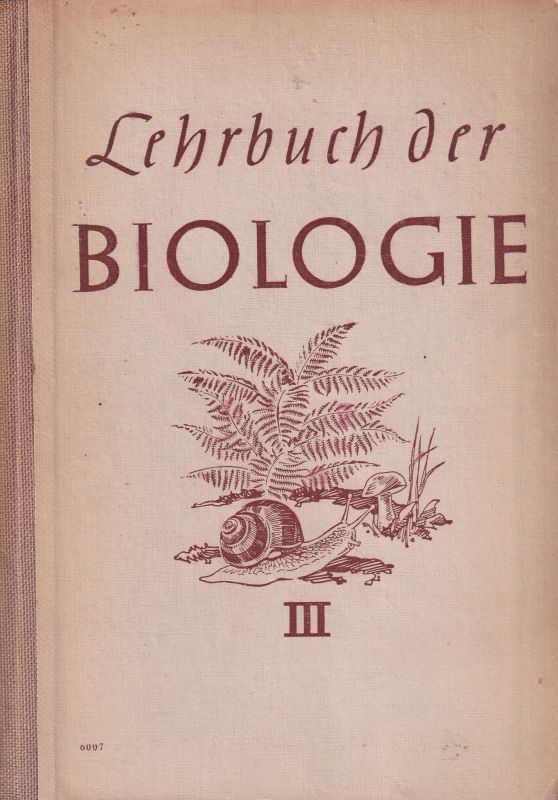 Biologische Lehrfachkommission  Lehrbuch der Biologie für das 7.und 8.Schuljahr 