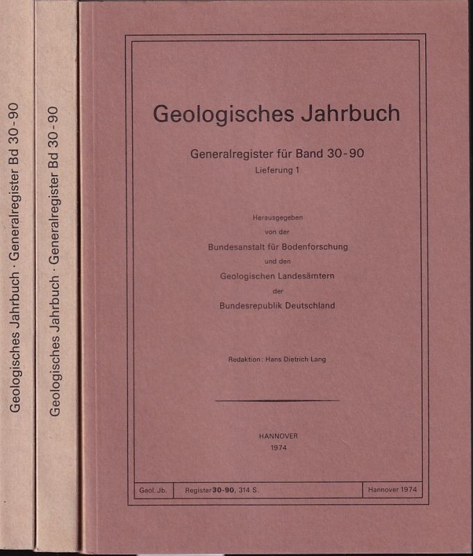 Geologisches Jahrbuch  Geologisches Jahrbuch Generalregister für Band 30-90 Lieferung 1 bis 3 