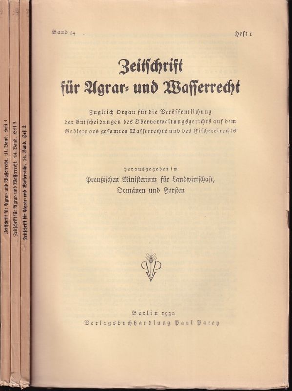 Zeitschrift für Agrar- und Wasserrecht  Zeitschrift für Agrar- und Wasserrecht Band 14. 1930 Hefte 1-4 