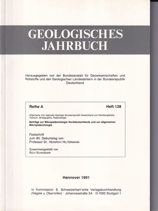 Geologisches Jahrbuch  Festschrift zum 80.Geburtstag von Professor Dr. Heinrich Hiltermann 