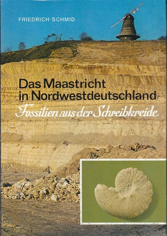 Schmid,Friedrich  Die Maastricht-Stufe in NW-Deutschland Teil 2 