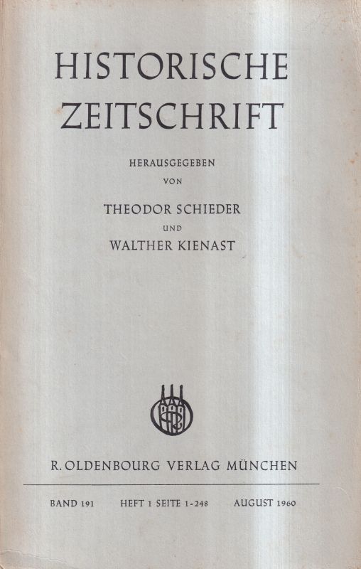 Historische Zeitschrift  Historische Zeitschrift Band 191, 1960 Hefte 1 bis 3 (3 Hefte) 