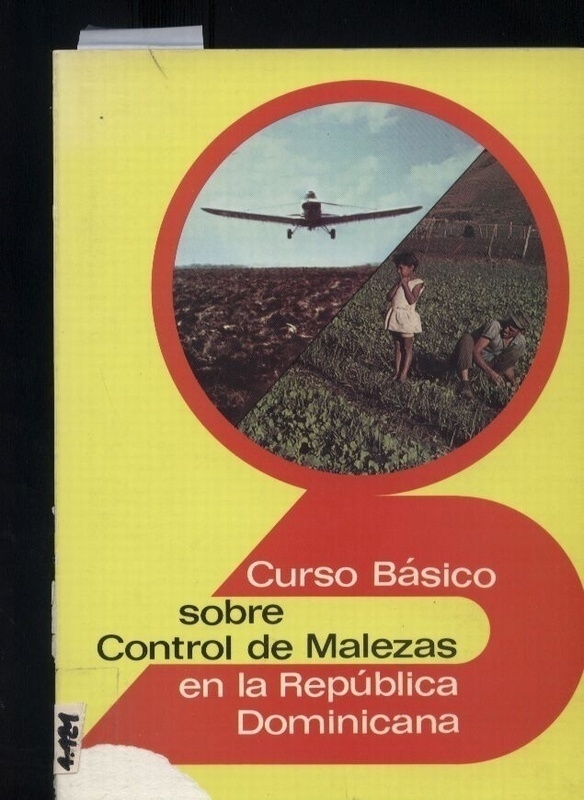 Jürgens,Gerhard  Curso Basico sobre Control de Malezas en la Republica Dominicana 
