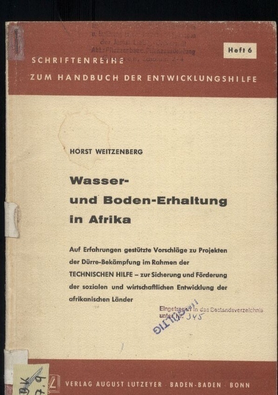 Weitzenberg,Horst  Wasser- und Boden - Erhaltung in Afrika 