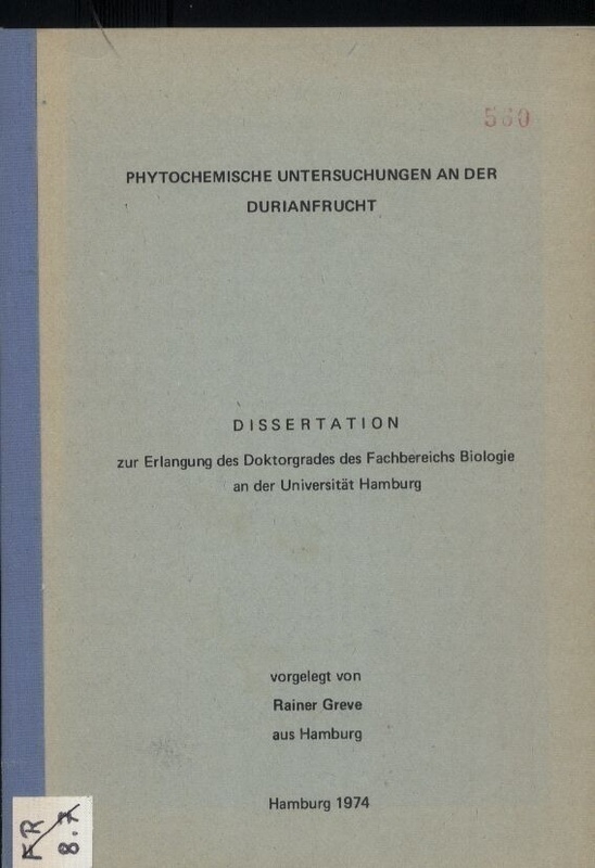 Greve,Rainer  Phytochemische Untersuchungen an der Durianfrucht. 