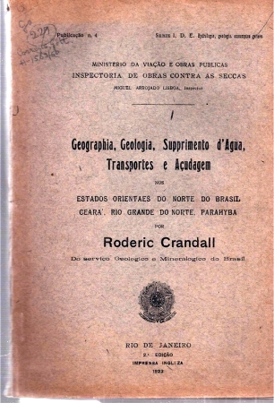 Crandall,Roderic  Geographia,Geologia,Supprimento d'Agua,Transportes e Acudagem 