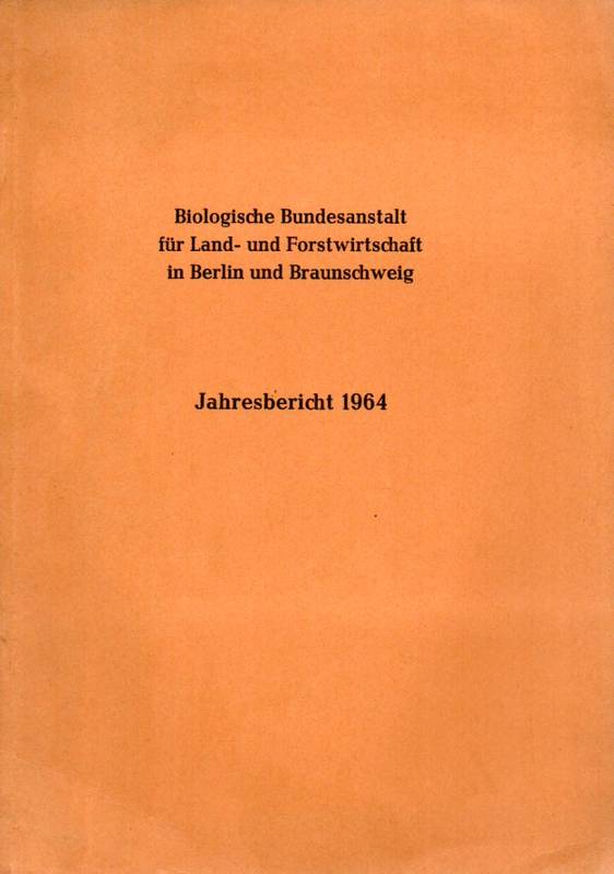 Biologische Bundesanstalt für Land- und Forst  Jahresbericht 1964 