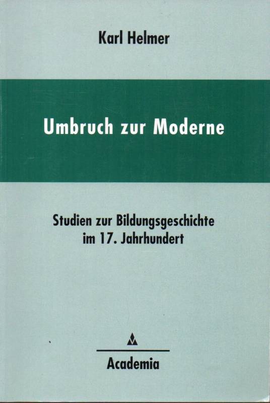 Helmer,Karl  Umbruch zur Moderne 
