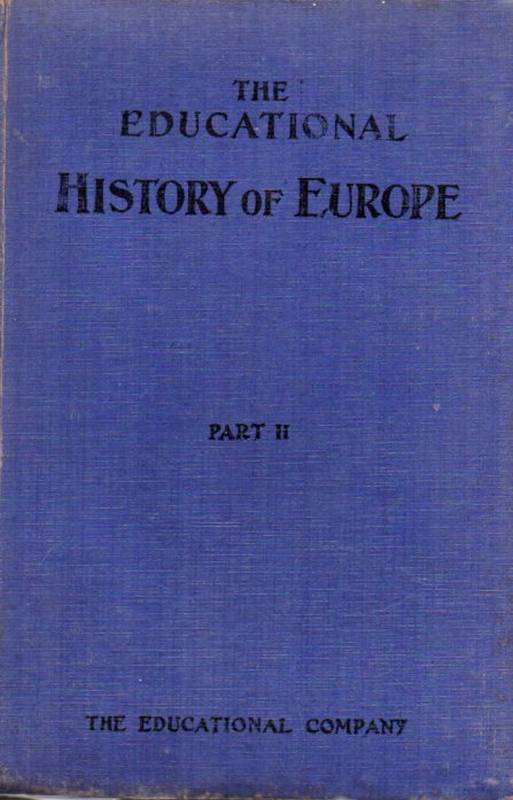 The Edicational Companie of Ireland Limited  The Educational History of Europe Book II 1500 - 1789 