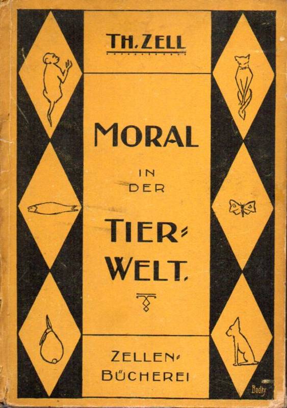 Zell,Th.  Moral in der Tierwelt 