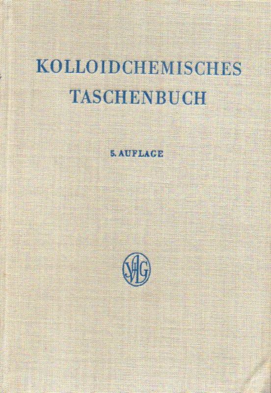Kuhn,Alfred  Kolloidchemisches Taschenbuch 