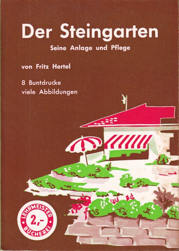 Hertel,Fritz  Der Steingarten 