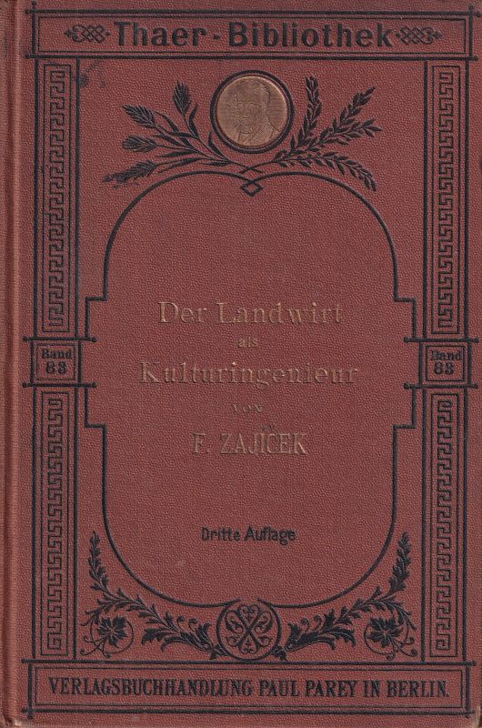 Zajicek,J.F.  Der Landwirt als Kulturingenieur 