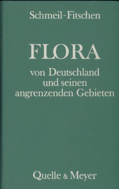 Schmeil+Fitschen  Flora von Deutschland und seinen angrenzenden Gebieten 